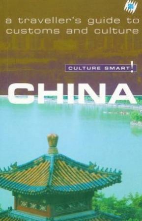 SBS Culture Smart! Travel Guide: China by Various