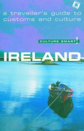 SBS Culture Smart! Travel Guide: Ireland by Various