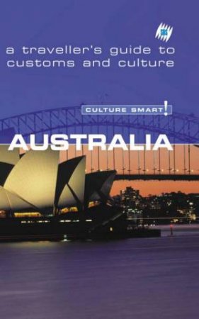 SBS Culture Smart! Travel Guide: Australia by Various