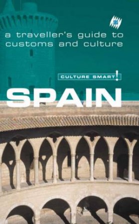 SBS Culture Smart! Travel Guide: Spain by Various