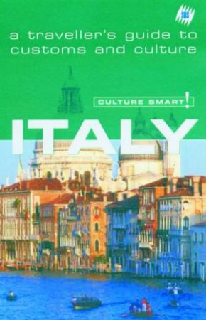 SBS Culture Smart! Travel Guide: Italy by Various