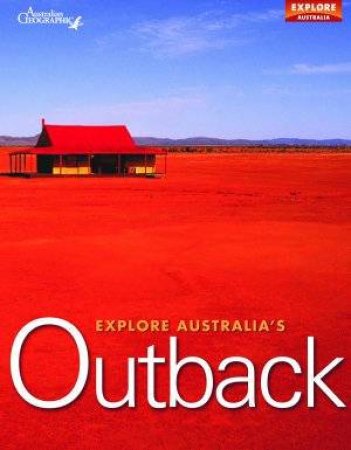 Explore Australia's Outback by Unknown