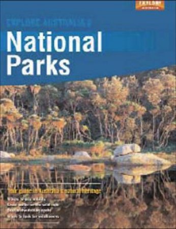 Explore Australia's National Parks by Various