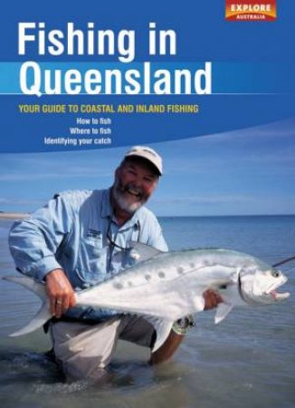 Fishing In Queensland by Explore Australia