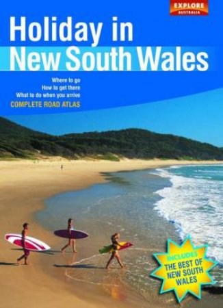 Explore Australia: Holiday In NSW by Explore Australia