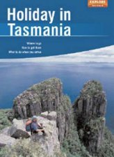 Explore Australia Holiday In Tasmania