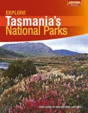 Explore Tasmanias National Parks