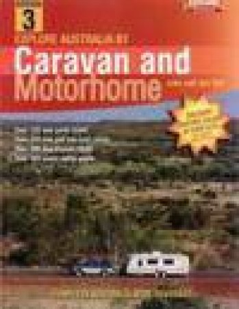 Explore Australia by Caravan and Motorhome by John & Jan Tait