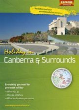 Holiday in Canberra and Surrounds