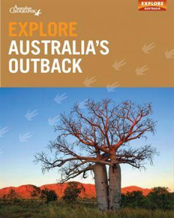 Explore Australia's Outback by Explore Australia