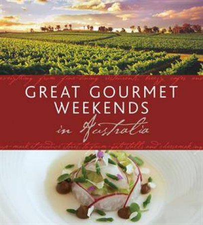 Great Gourmet Weekends by Various