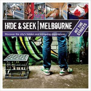 Hide and Seek Melbourne: Hit The Streets by Various