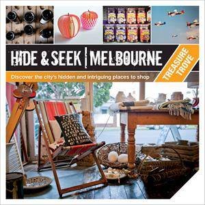 Hide and Seek Melbourne:Treasure Trove by Various