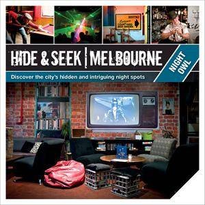 Hide and Seek Melbourne: Night Owl by Explore Australia