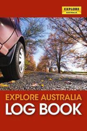 Explore Australia Log Book by Various