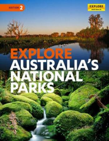 Explore Australia's National Parks (2nd Edition) by Various 