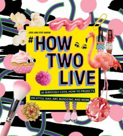 How Two Live by Jess Dadon & Stef