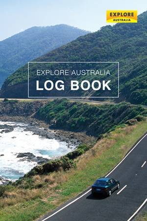 Explore Australia Log Book by Various