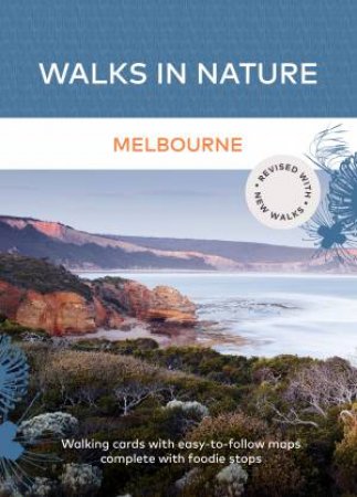 Walks In Nature: Melbourne 2nd Ed by Viola Design