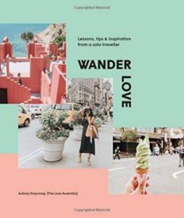 Wander Love by Aubrey Daquinag