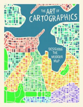 The Art Of Cartographics by Jasmine Desclaux-Salachas