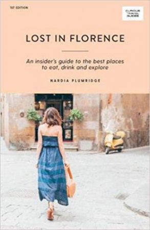 Lost In Florence by Nardia Plumridge