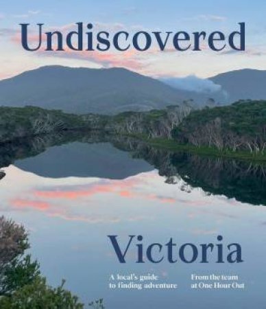 Undiscovered Victoria by Unknown