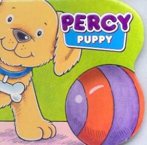 Chunky Board Book: Percy Puppy by Various