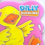 Chunky Board Book Dilly Duckling