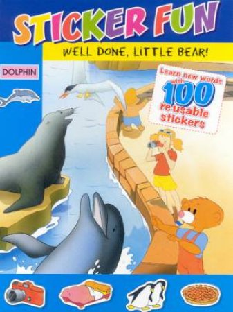 Sticker Fun: Well Done, Little Bear! by Van Gool