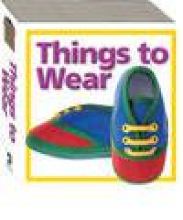 Chunky Board Book: Thing To Wear by Unknown