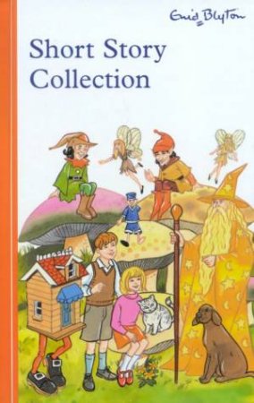 Short Story Collection by Enid Blyton