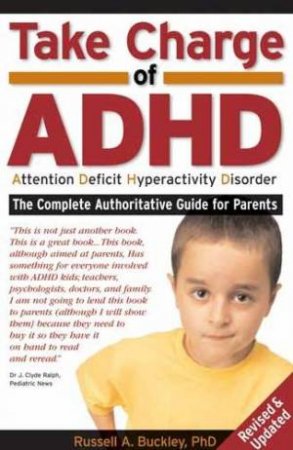 Taking Charge Of ADHD: Attention Deficit Hyperactivity Disorder by Russell Barkley