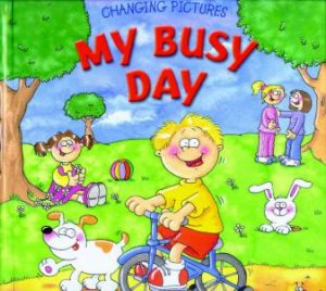 Changing Pictures: My Busy Day by Unknown