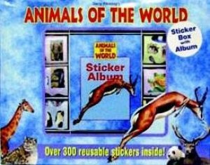 Animals Of The World: Sticker Book And Album by Garry Fleming