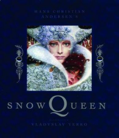 Snow Queen by Han Christian Anderson