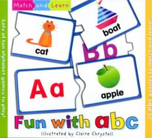 Match & Learn: Fun With ABC by Unknown