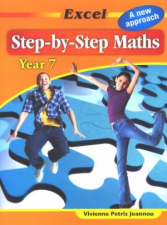 Excel: Step-By-Step Maths - Year 7 by Vivienne Petris Joannou