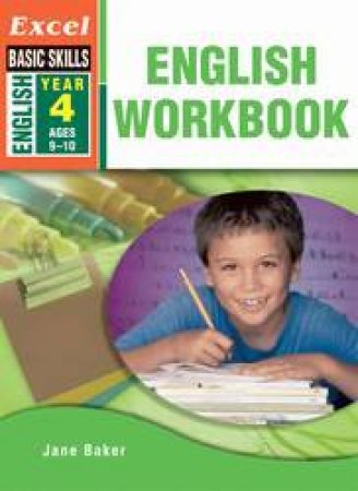 Excel Basic Skills: English Workbook Year 4 by Jane Baker