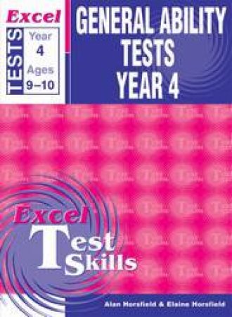 General Ability Tests Year 4 by A.& E. Horsfield