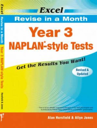 Excel Revise in a Month - Year 3 NAPLAN*- Style Tests by Allan Horsfield & Allyn Jones