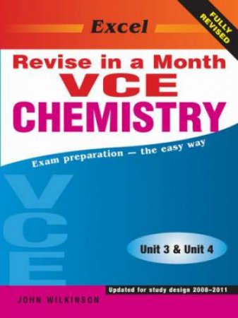 Excel RIAM VCE Chemistry Yr 12 by J Wilkinson