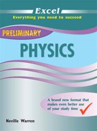 Excel Preliminary - Physics by Neville Warren