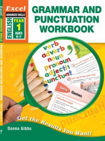 Excel Advanced Skills - Grammar and Punctuation Workbook Year 1 by Donna Gibbs