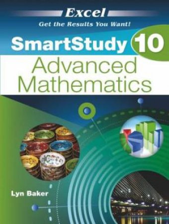 Excel SmartStudy: Advanced Mathematics Year 10 by Lyn Barker