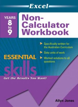 Excel Essential Skills: Non-Calculator Workbook Years 8-9 by Various