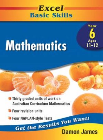 Excel Basic Skills: Mathematics Year 6 by Various