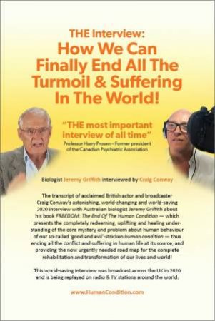 THE Interview: How We Can Finally End All The Turmoil & Suffering In The World! by Jeremy Griffith & Craig Conway