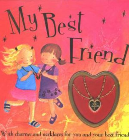 My Best Friend by Gaby Goldsack & Frances Evans