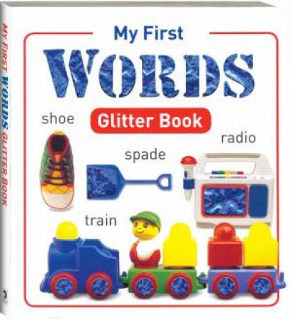 My First Glitter Board Book: Words by Unknown